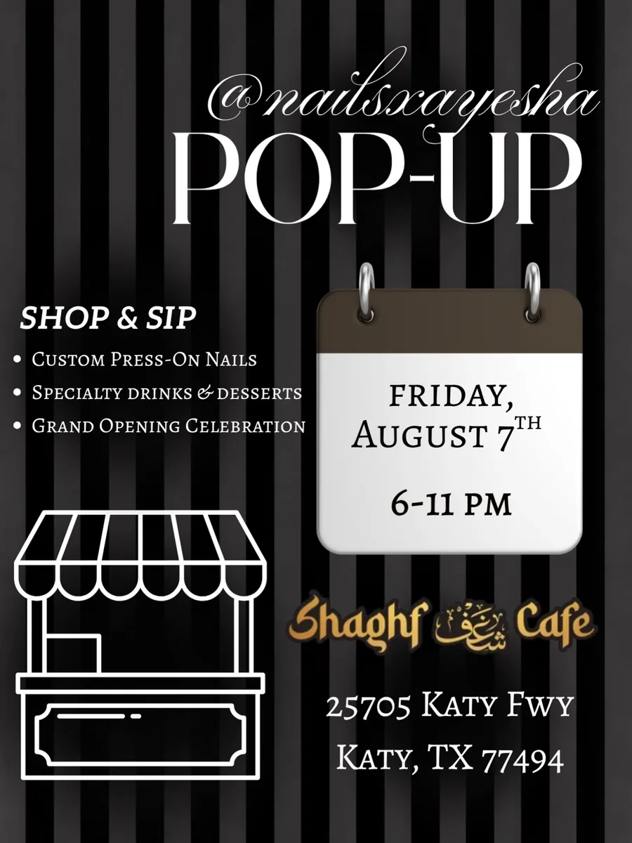 Nailsxayesha pop-up shop and sip flyer, Shaghf Cafe